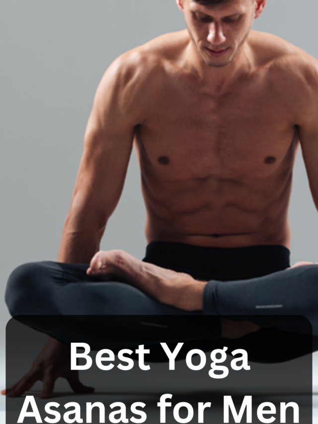 Best Yoga Asanas for Men